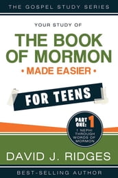 The Book of Mormon Made Easier For Teens
