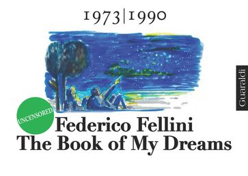 The Book of My Dreams - 1973-1990 - Uncensored - Federico Fellini