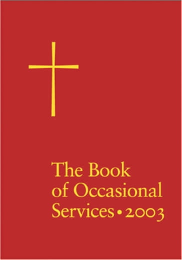 The Book of Occasional Services 2003 Edition - Church Publishing