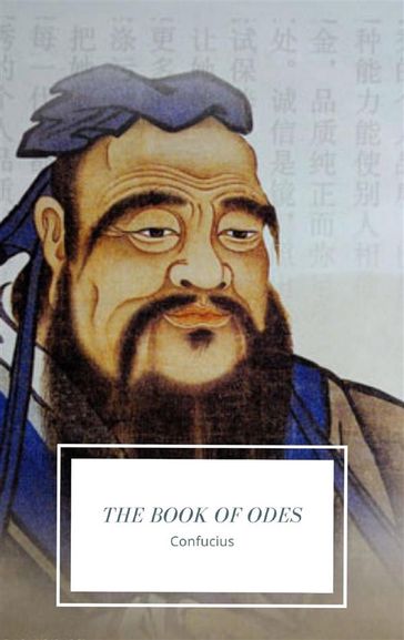 The Book of Odes - Confucius Confucius