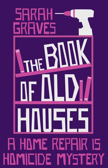 The Book of Old Houses - Sarah Graves