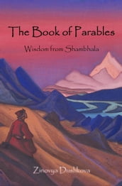 The Book of Parables. Wisdom from Shambhala