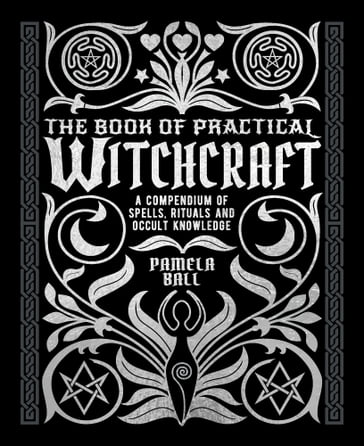 The Book of Practical Witchcraft - Pamela Ball