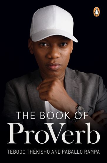 The Book of ProVerb - Paballo Rampa - Tebogo Thekisho
