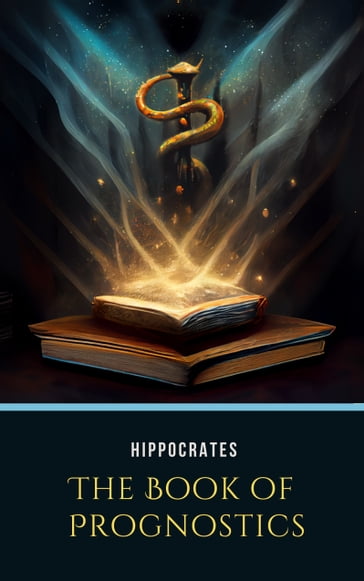 The Book of Prognostics - Hippocrates