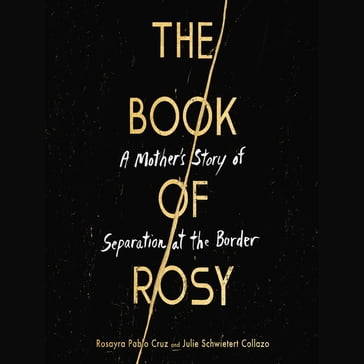 The Book of Rosy - Rosayra Pablo Cruz - Julie Schwietert Collazo