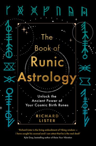 The Book of Runic Astrology - Richard Lister