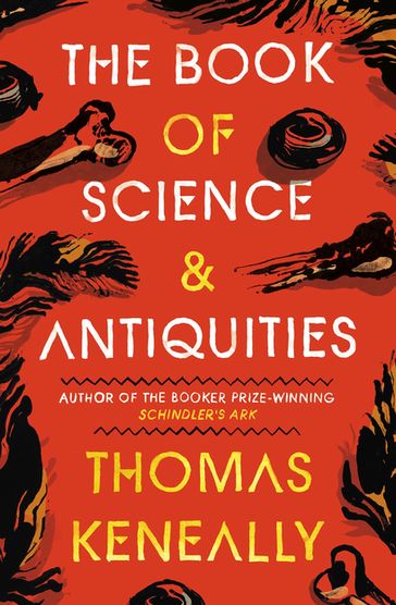 The Book of Science and Antiquities - Thomas Keneally
