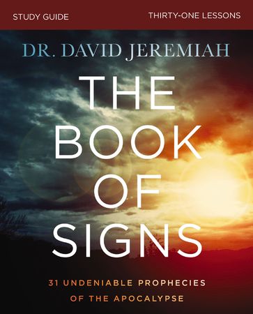 The Book of Signs Bible Study Guide - Dr. David Jeremiah