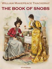 The Book of Snobs (Annotated)