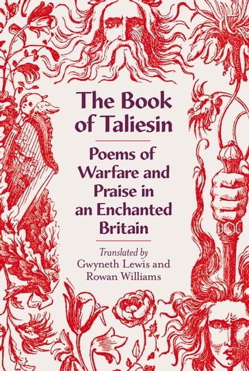 The Book of Taliesin - Gwyneth Lewis - Rowan Williams