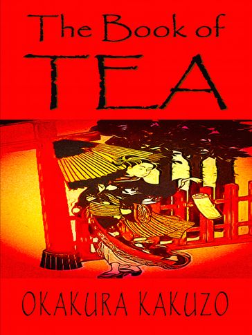 The Book of Tea - Kakuzo Okakura