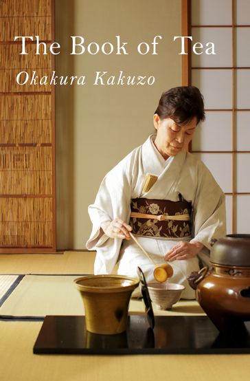 The Book of Tea - Kakuzo Okakura