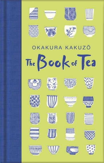 The Book of Tea - Kakuzo Okakura