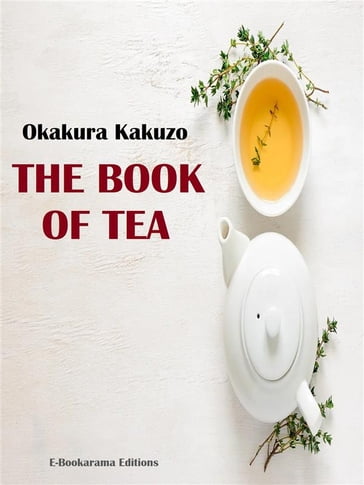 The Book of Tea - Kakuzo Okakura
