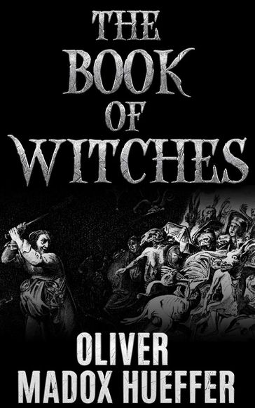 The Book of Witches - Oliver Madox Hueffer