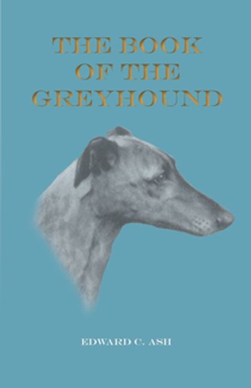 The Book of the Greyhound - Edward C. Ash - Ruth Fawcett