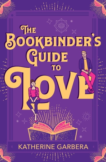 The Bookbinder's Guide To Love - Katherine Garbera