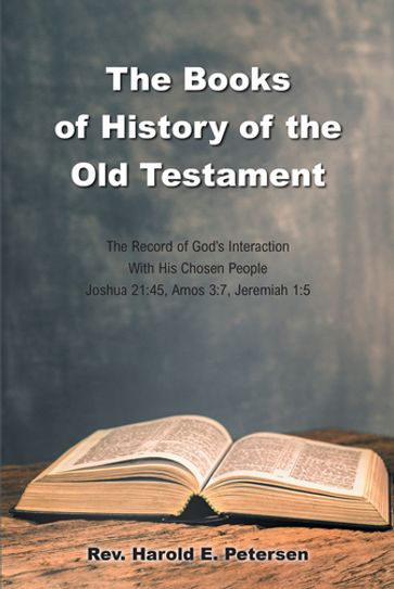 The Books of History of the Old Testament - Rev. Harold E. Petersen