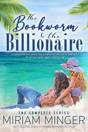 The Bookworm and the Billionaire: The Complete Series