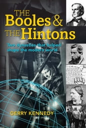 The Booles and the Hintons: two dynasties that helped shape the modern world
