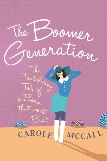The Boomer Generation - Carole McCall