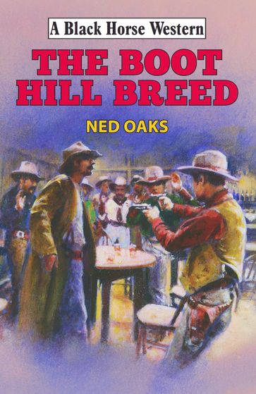 The Boot Hill Breed - Ned Oaks