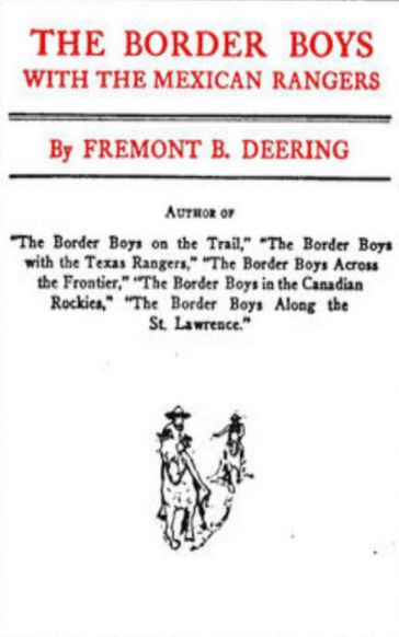 The Border Boys with the Mexican Rangers - John Henry Goldfrap