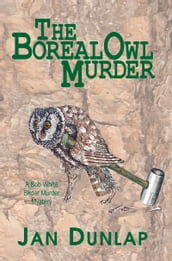 The Boreal Owl Murder
