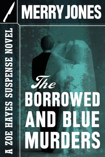 The Borrowed and Blue Murders - Merry Jones