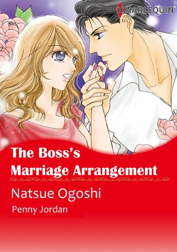 The Boss's Marriage Arrangement (Harlequin Comics) - Penny Jordan