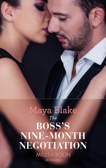 The Boss's Nine-Month Negotiation (One Night With Consequences, Book 30) (Mills & Boon Modern) - Maya Blake