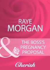 The Boss s Pregnancy Proposal (Mills & Boon Cherish)