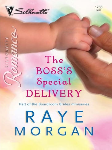 The Boss's Special Delivery - Raye Morgan