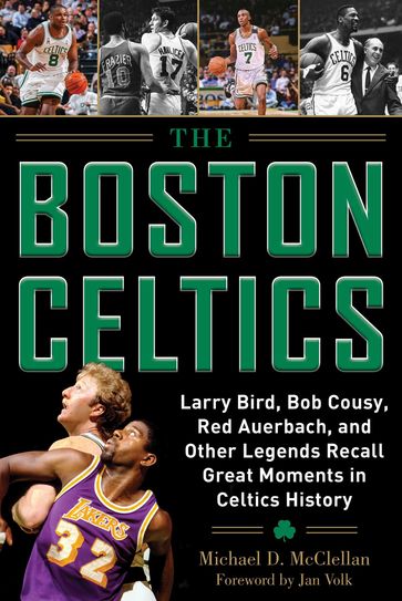 The Boston Celtics - Michael D. McClellan