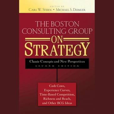 The Boston Consulting Group on Strategy - Michael S. Deimler - Carl W. Stern