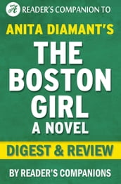 The Boston Girl: A Novel By Anita Diamant Digest & Review