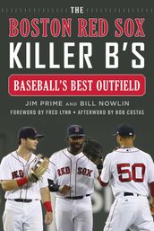 The Boston Red Sox Killer B