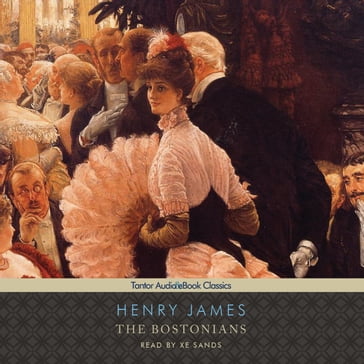 The Bostonians - James Henry