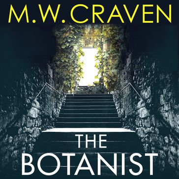 The Botanist - M. W. Craven