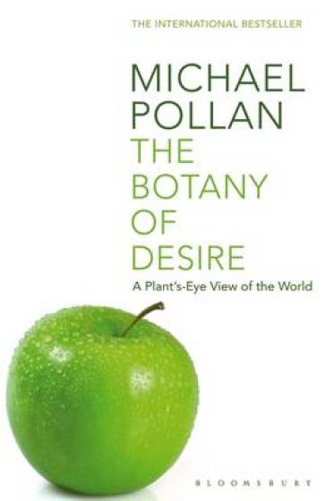 The Botany of Desire - Michael Pollan