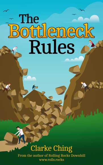 The Bottleneck Rules - Clarke Ching