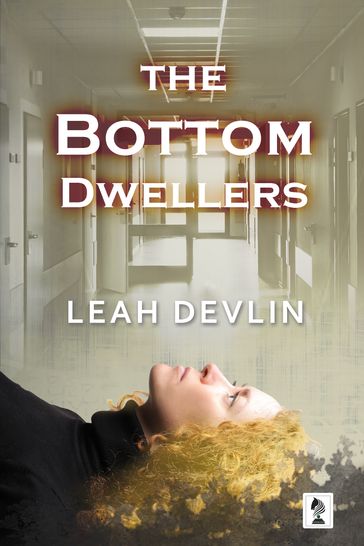The Bottom Dwellers - Leah Devlin