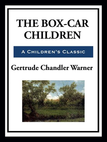 The Box-Car Children - Gertrude Chandler Warner