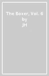 The Boxer, Vol. 6