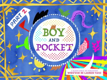 The Boy And Pocket Part 2 - Lauren Faye