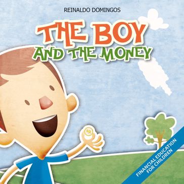 The Boy And The Money - Reinaldo Domingos