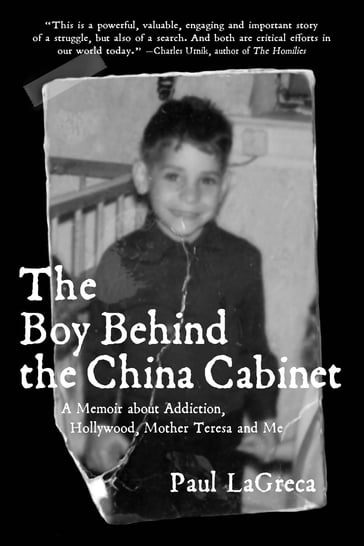 The Boy Behind the China Cabinet - Paul LaGreca