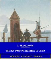 The Boy Fortune Hunters in China