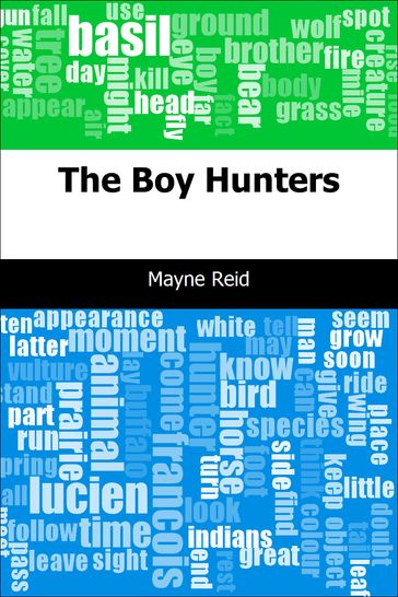 The Boy Hunters - Mayne Reid